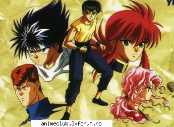 Yu Yu hakusho - in caz ca nu stiati, tipa aia cu parul roz e - HAVE FUN!